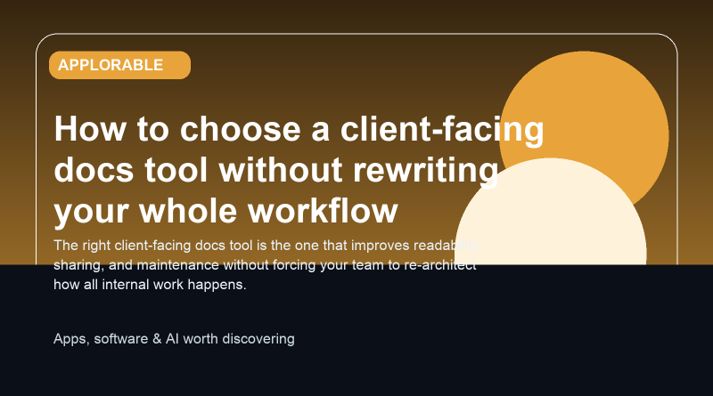 Editorial illustration for choosing client-facing documentation tools
