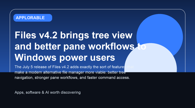 Editorial illustration for Files v4.2 release on Windows