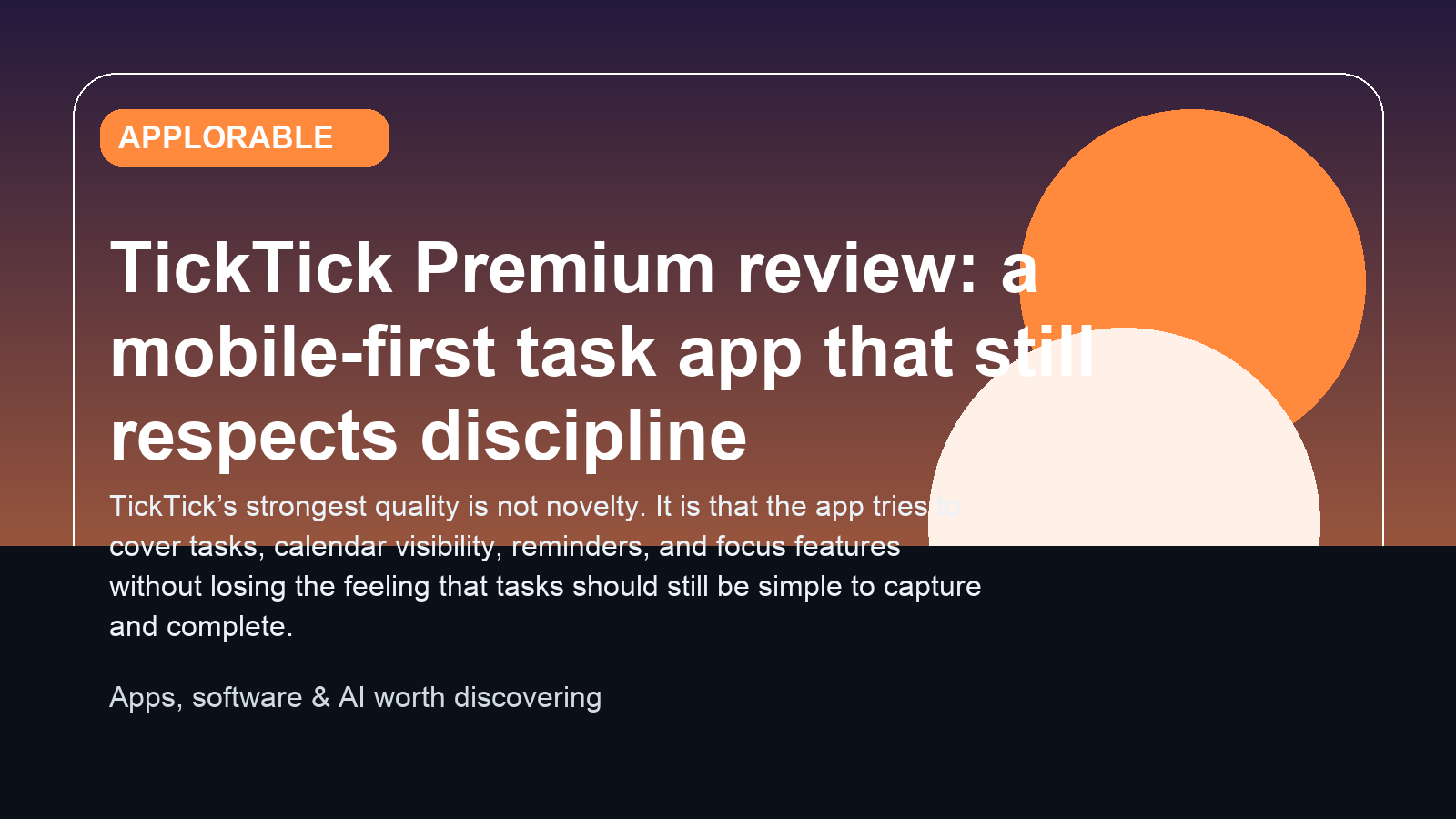 TickTick Premium review: a mobile-first task app that still respects discipline