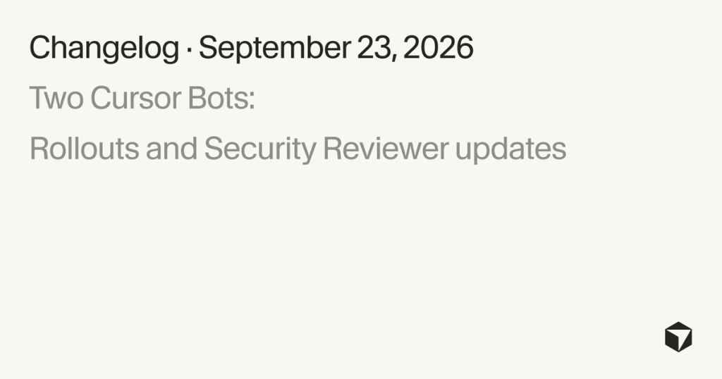 Cursor Rollouts and Security Review (23 Sep 2026): Buyer Checklist for Deploy Health and PR Security